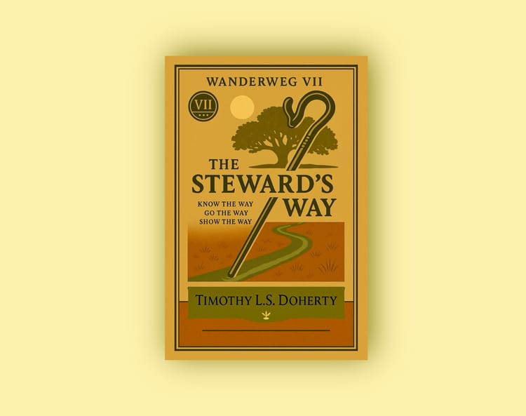 Wanderweg VII - The Steward’s Way